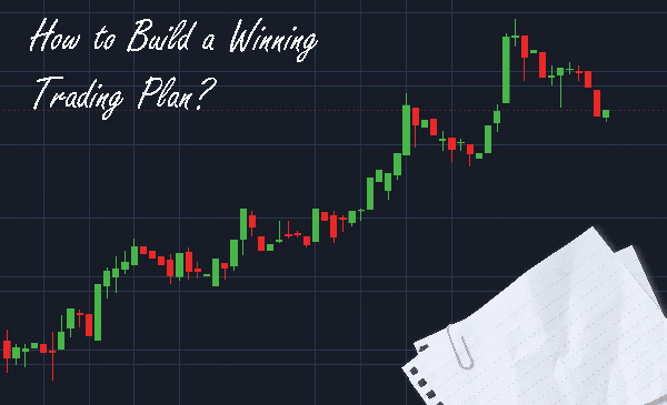 Building Your Winning Trading Plan